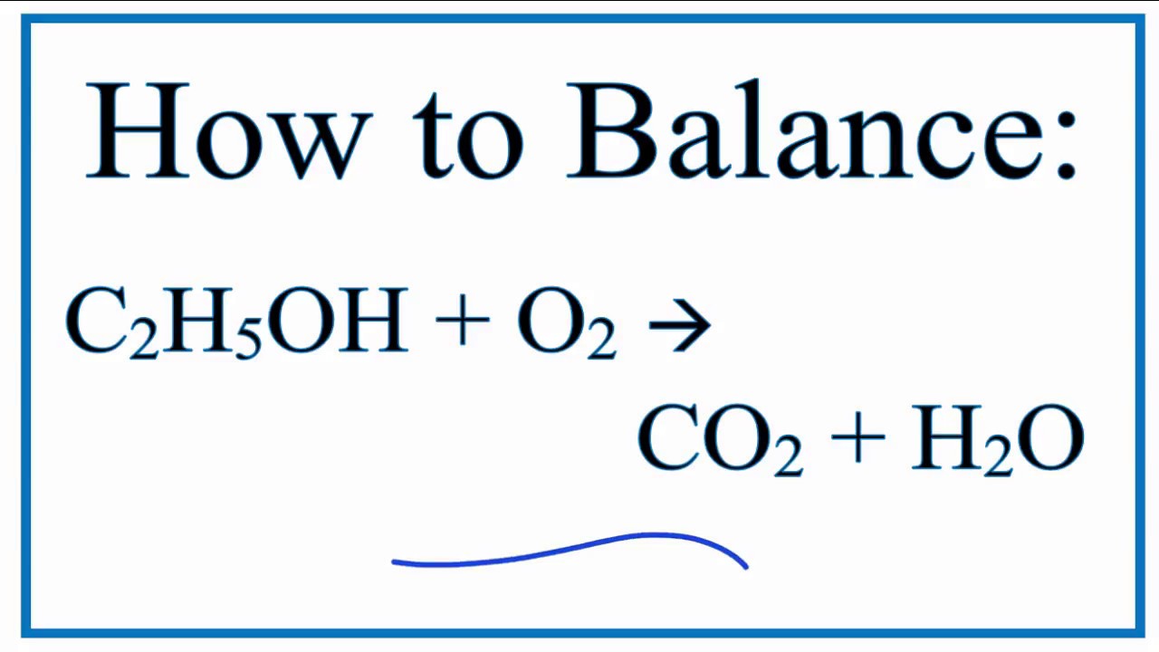 Balance C2H5OH + O2 = CO2 + H2O (Ethanol and Water)