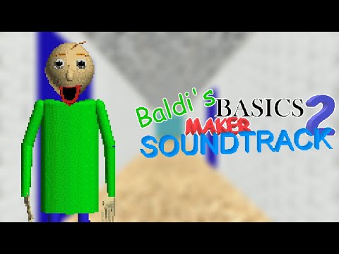 Baldi's Basics Maker 2 OST - Volume 1