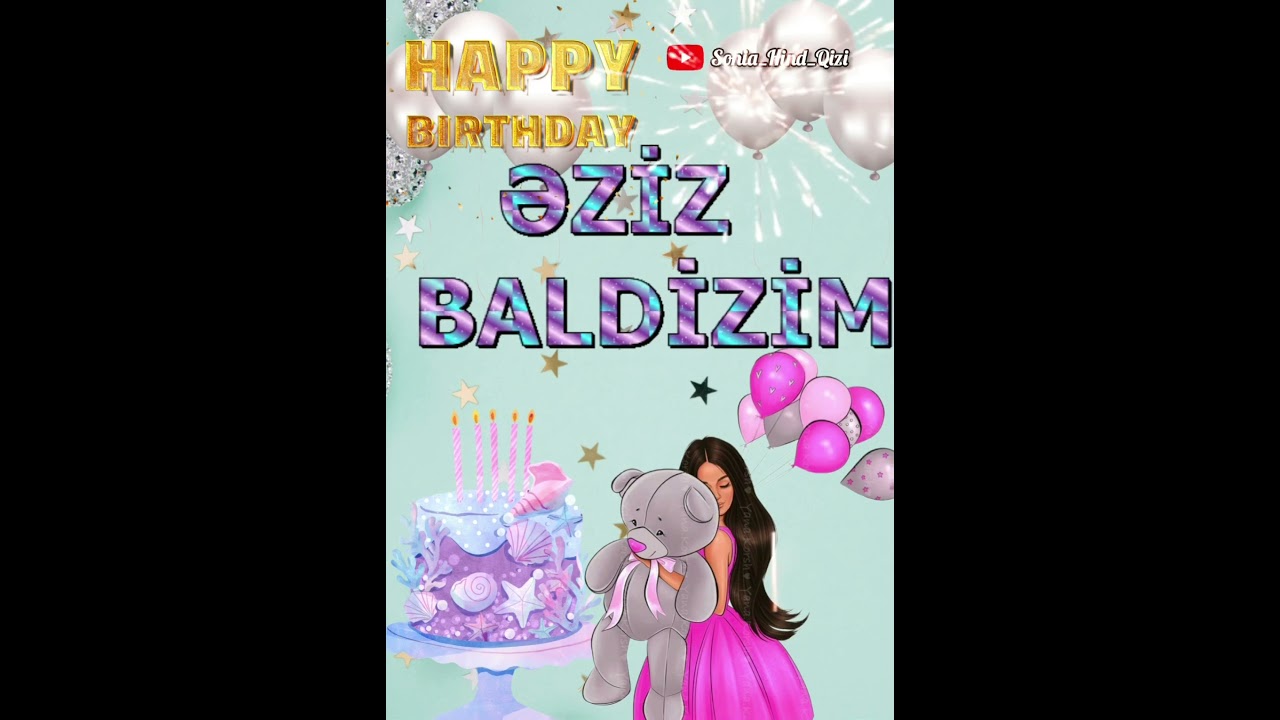 BALDIZIM AD GUNUN MUBAREK #adlar #adlaragörəkiliplər #adlarvideo #adgununmubarek #adgününmübarək