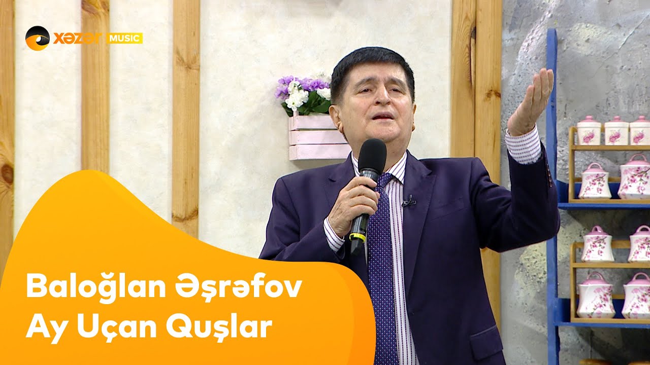 Baloğlan Əşrəfov - Ay Uçan Quşlar