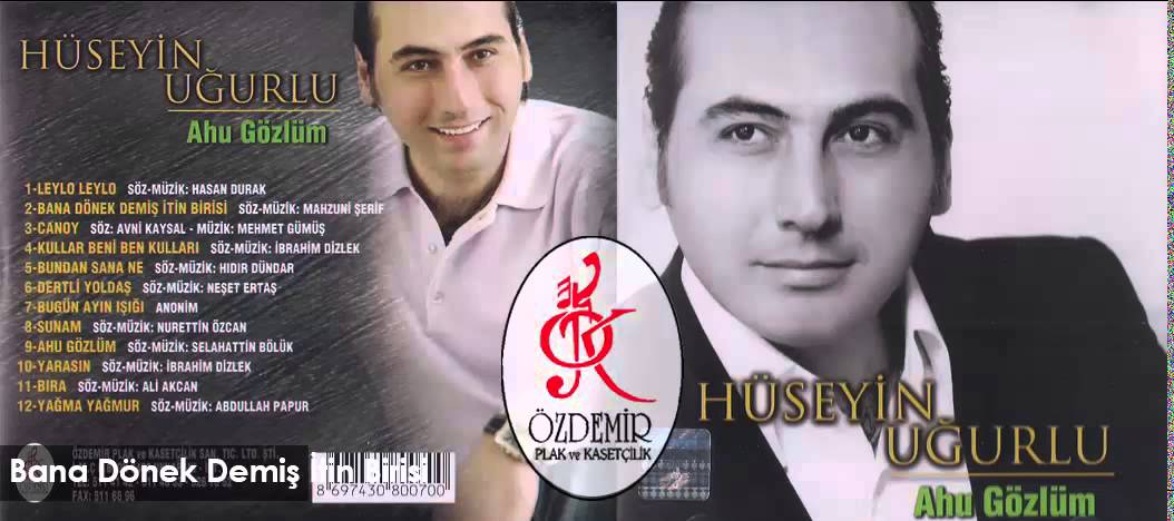 Bana Dönek Demiş İtin Birisi | Hüseyin Uğurlu