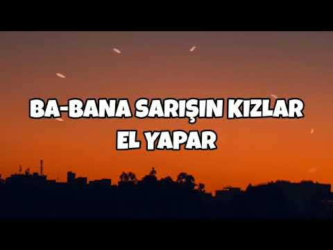 Bana sarışın kızlar el yapar sözleri