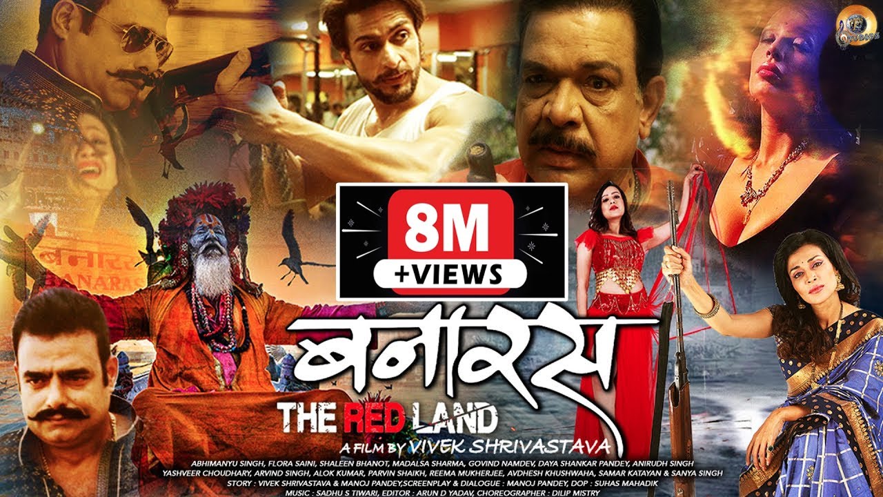 Banaras-The Red Land-Full Feature Film | Flora Saini, Govind Namdev, Madalsa Sharma, Abhimanyu Singh