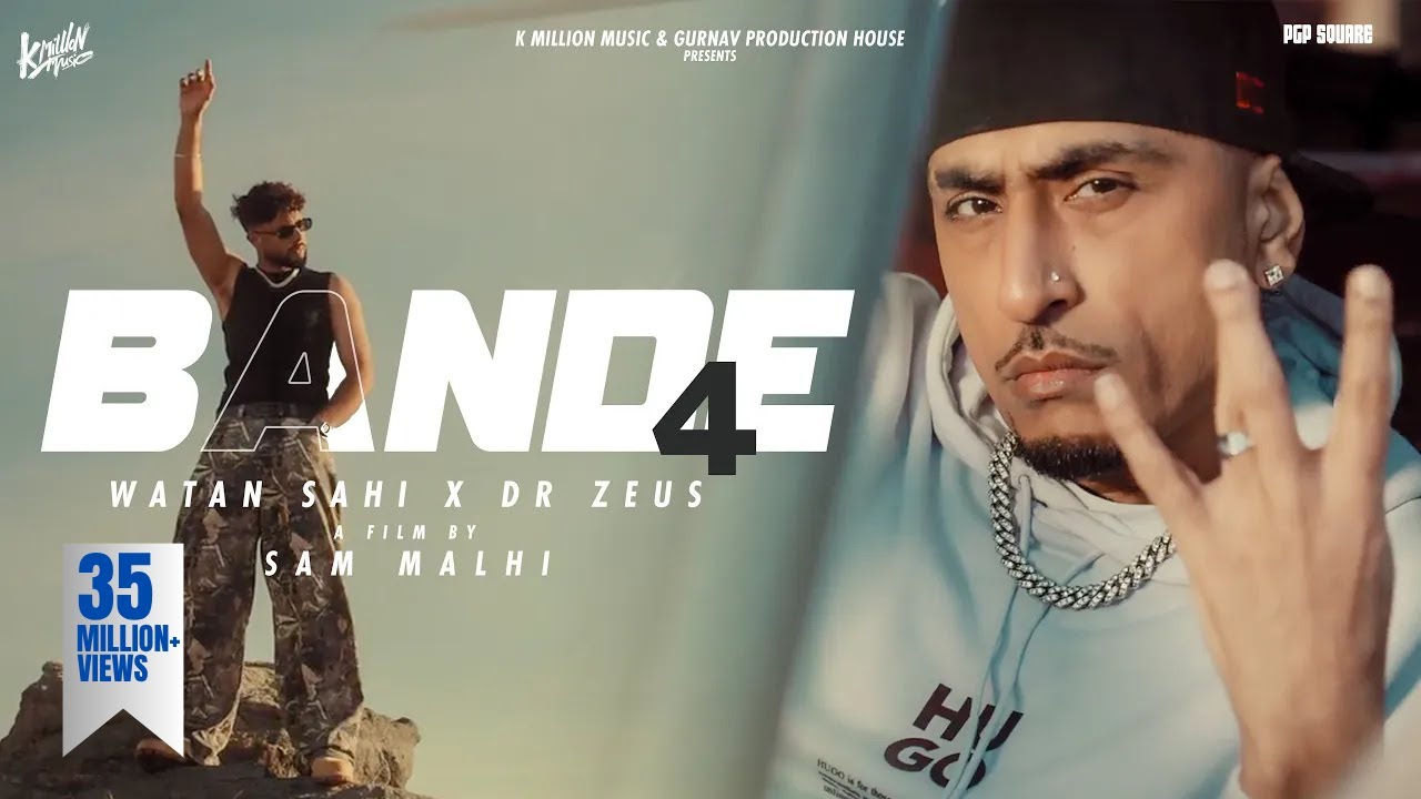 Bande 4 (Official Video) Watan Sahi - Dr Zeus - Jasmeen Akhtar - Sam Malhi - K Million Music