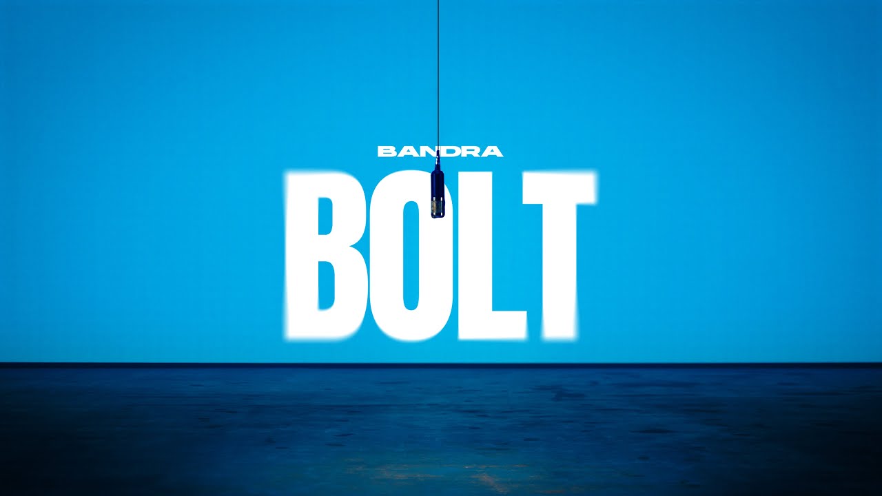 Bandra - Bolt (Official Video)