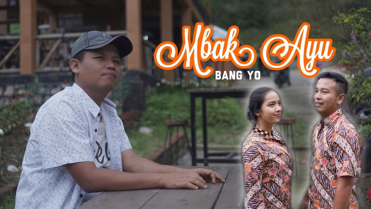 Bang Yo - Mbak Ayu [ORIGINAL]