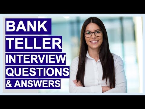 BANK TELLER Interview Questions And Answers!