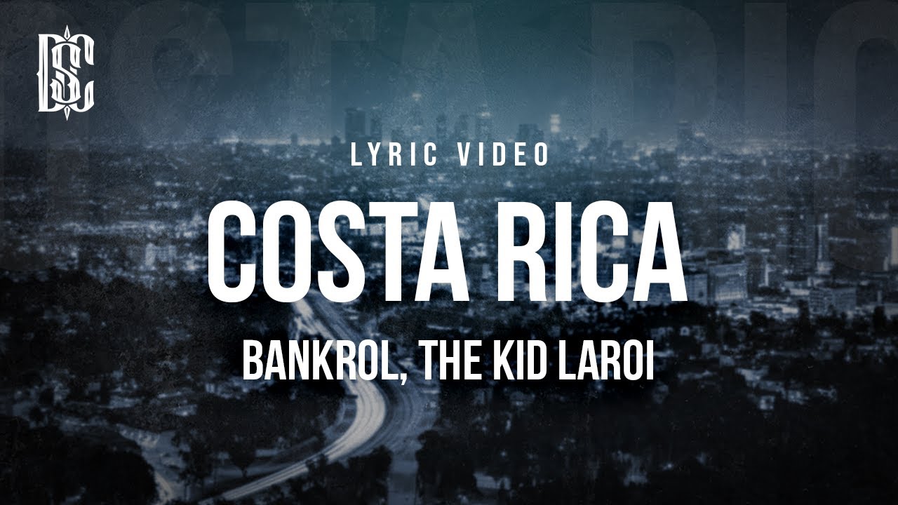 Bankrol Hayden feat. The Kid LAROI - Costa Rica (Remix) | Lyrics