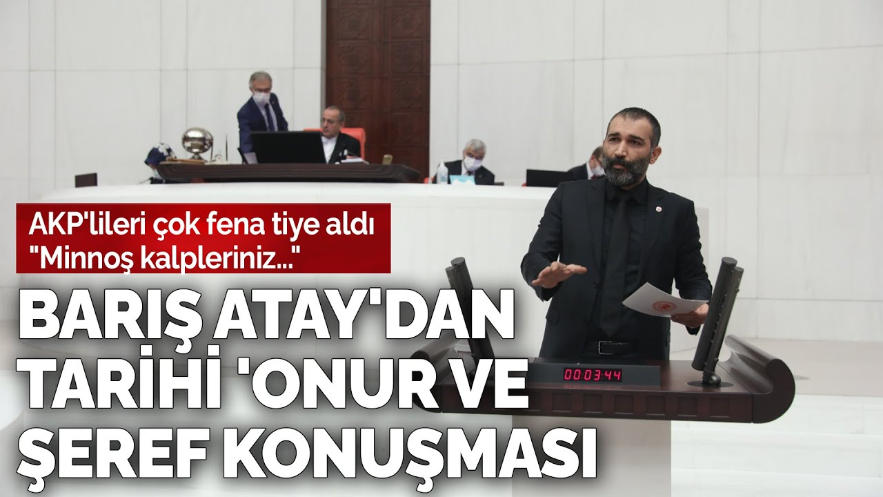 Barış Atay'dan tarihi 'Onur ve şeref konuşması: AKP'lileri tiye aldı