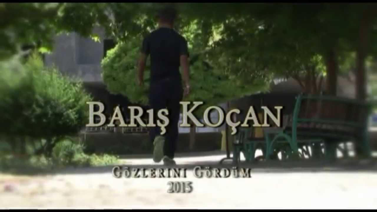 Barış Koçan - Gözlerini Gördüm (new -hd clip) 2015