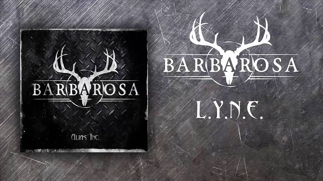 Barbarosa -  L.Y.N.E.