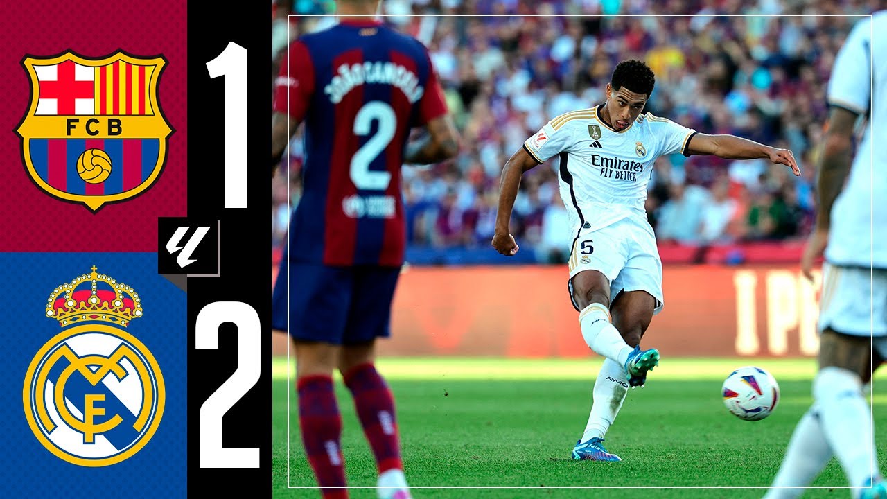 Barcelona 1-2 Real Madrid | HIGHLIGHTS | LaLiga 2023/24