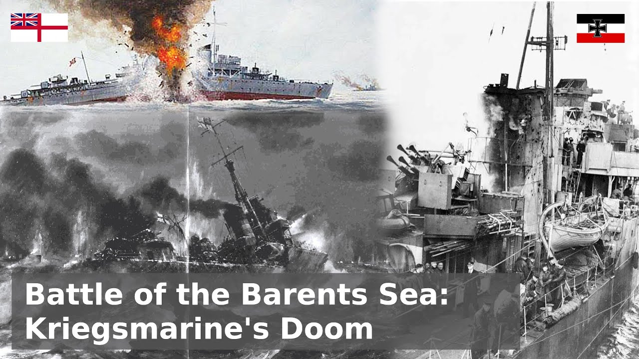 Barents Sea - The Battle that broke the Kriegsmarine