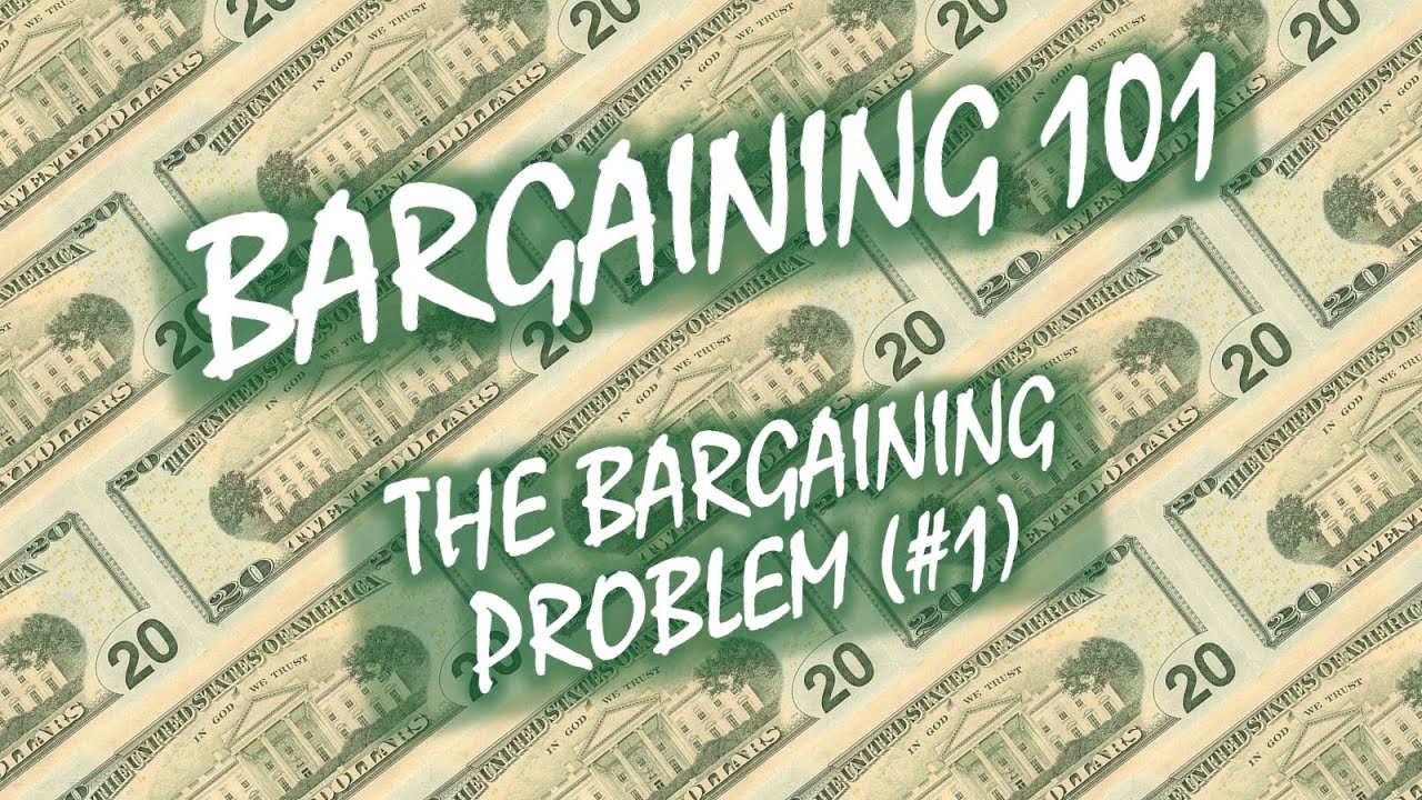 Bargaining 101 (#1): Introduction (The Bargaining Problem)