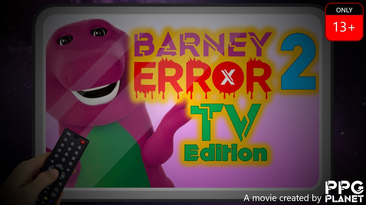 Barney Error 2 (TV Edition)