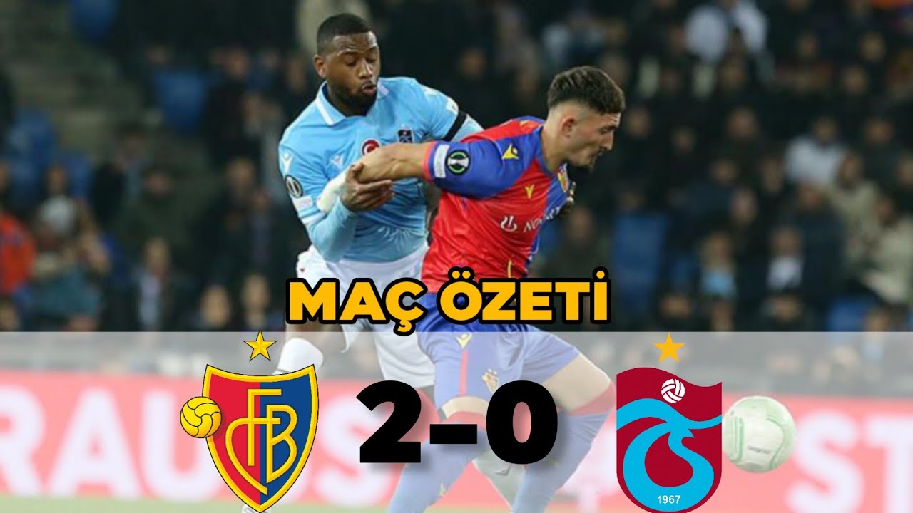 Basel 2 - 0 Trabzonspor - Maç Özeti I UEFA Konferans Ligi
