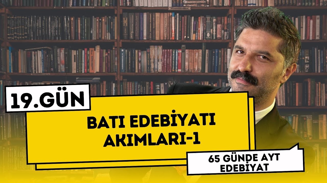 Batı Edebiyatı Akımları - 1 | 65 Günde AYT Edebiyat Kampı