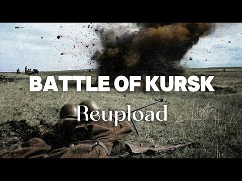 Battle of Kursk | WW2 Edit