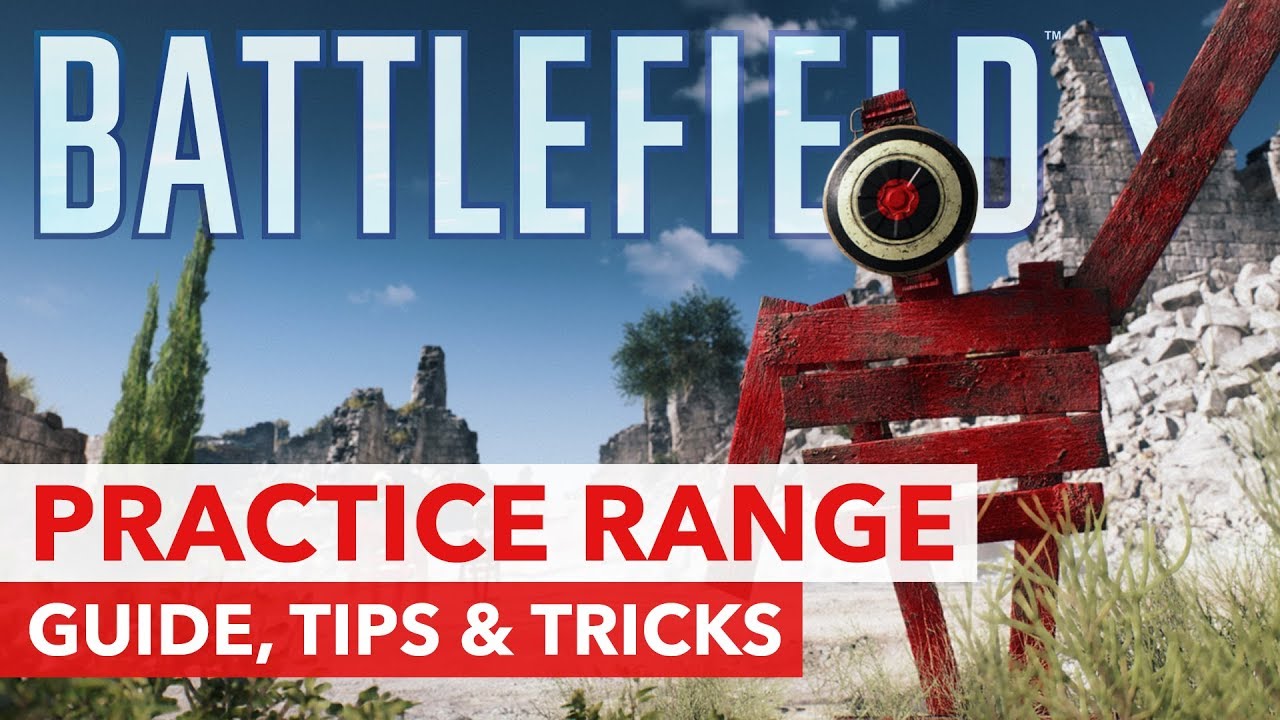 Battlefield V Practice Range Guide - Tips & Tricks for New Players