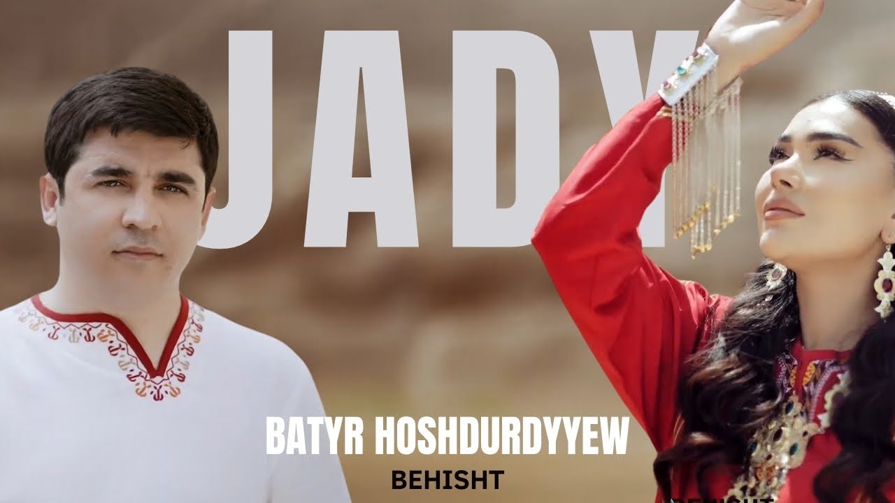Batyr Hoshdurdyyew - Jady (Official Music Video)