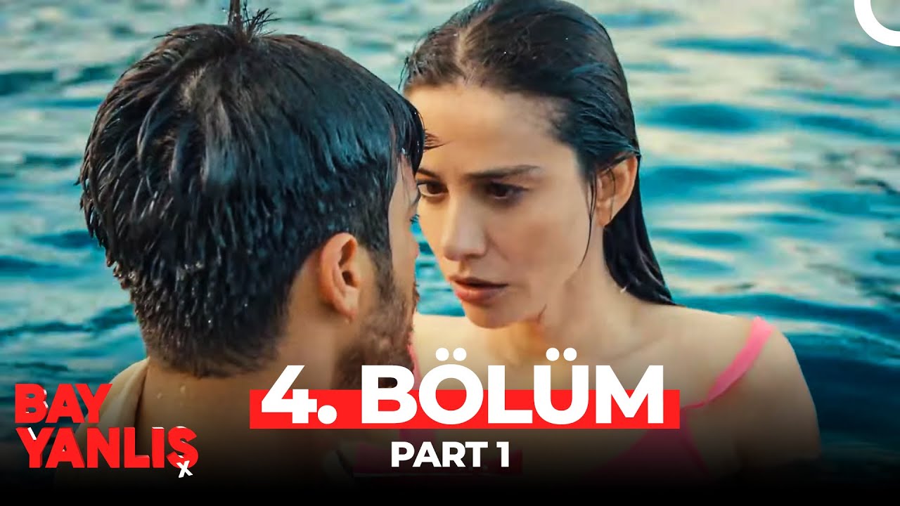 Bay Yanlış 4. Bölüm Part 1