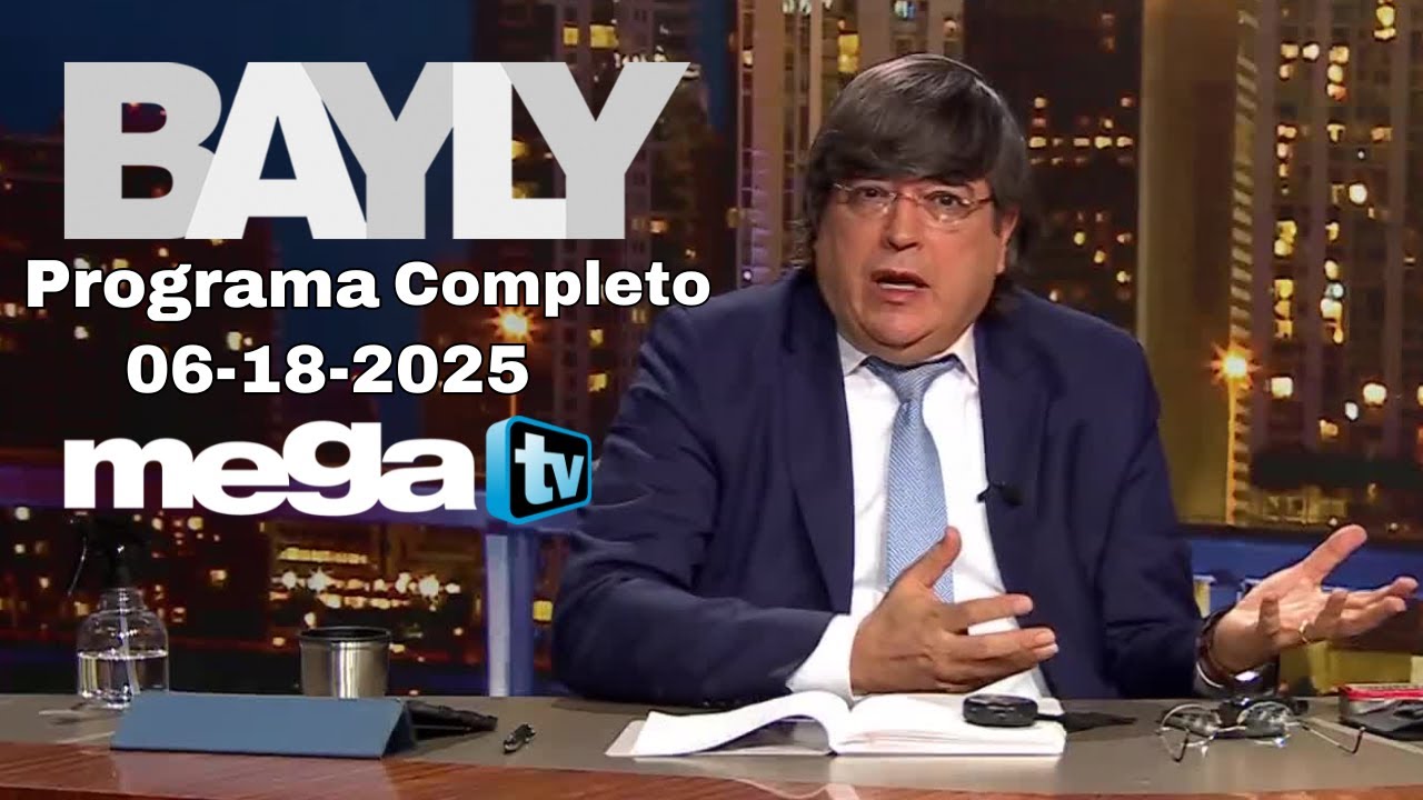 BAYLY EN VIVO Programa Completo 06-18-25 ¿Trump Planea Bombardear Irán? Bayly Lo Revela