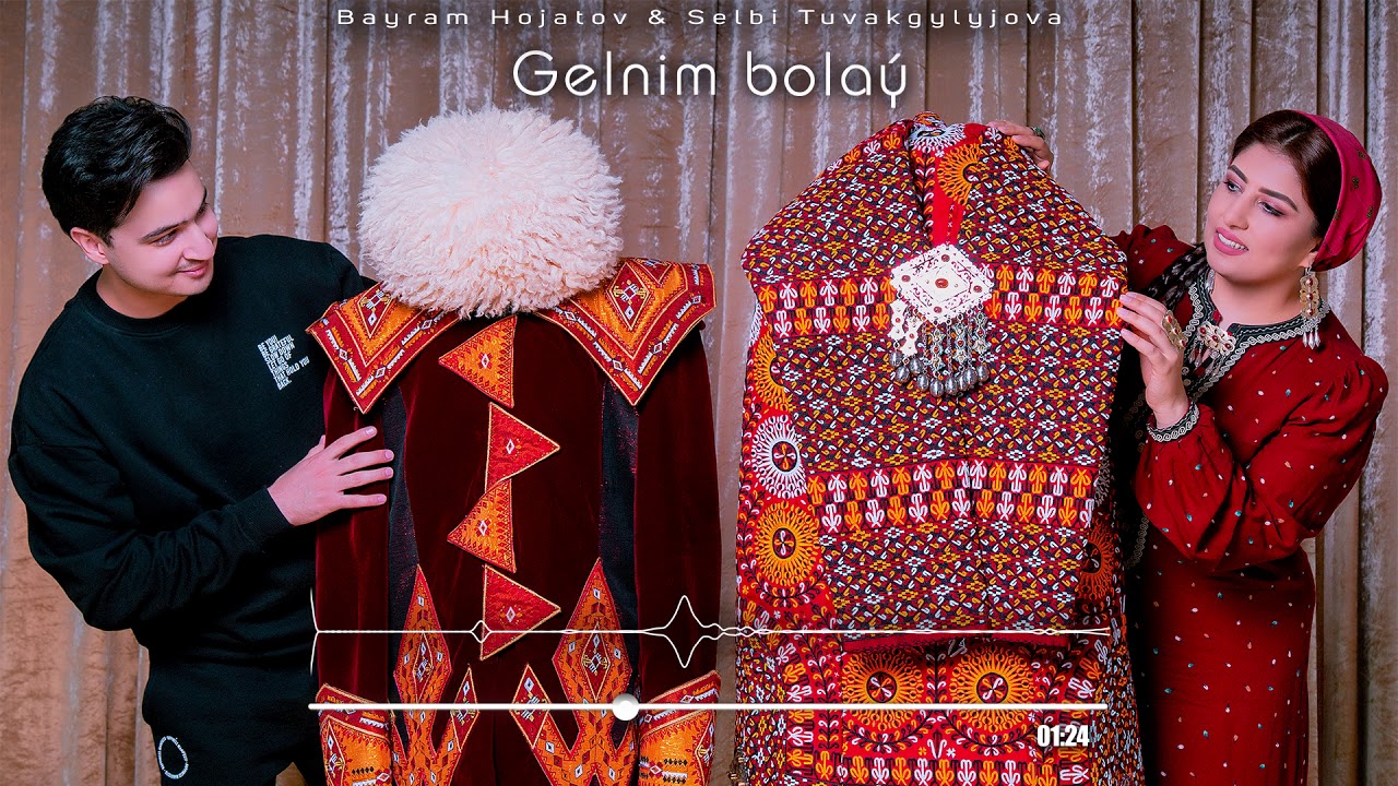 Bayram Hojatov ft. Selbi Tuwakgylyjova - GELNIM BOLAÝ (Official Music)