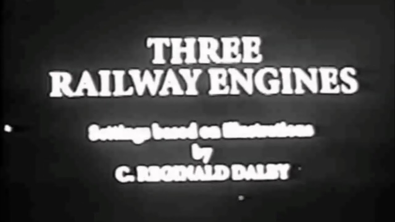 BBC - Three Railway Engines (1953) 80th Anniversary.