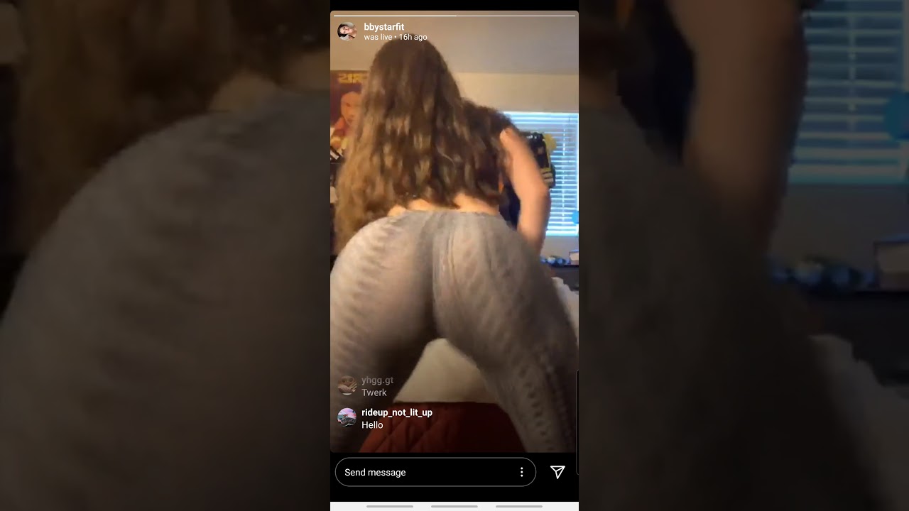 @Bbystarfit a.k.a @theonlybbystar twerk on ig live