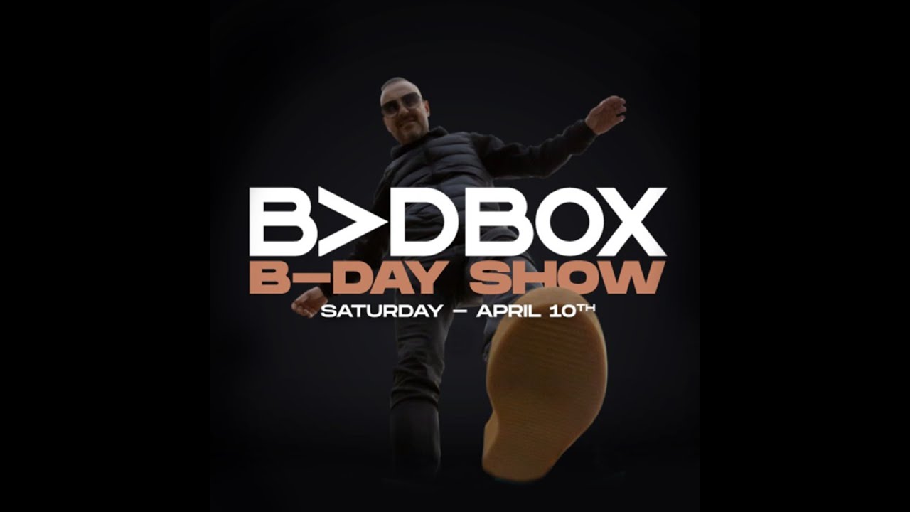 B-DAY SHOW 2021 | BADBOX Live Streaming from London