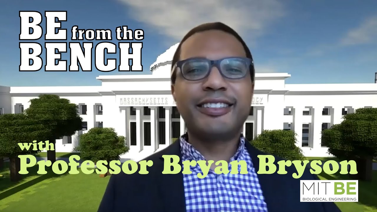 BE from the Bench: Engineering the Host Pathogen Interface, with MIT BE's Professor Bryan Bryson