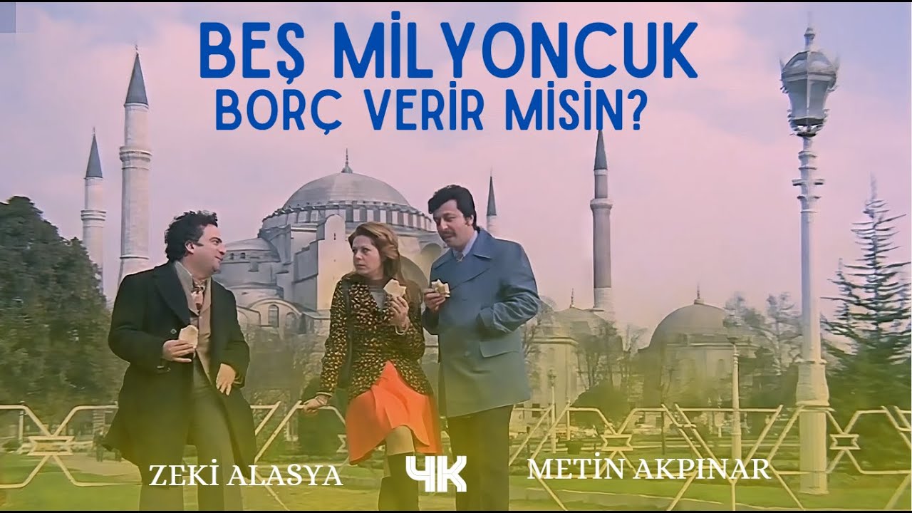 Beş Milyoncuk Borç Verir Misin? Türk Filmi | FULL | 4K ULTRA HD | Zeki Alasya | Metin Akpınar