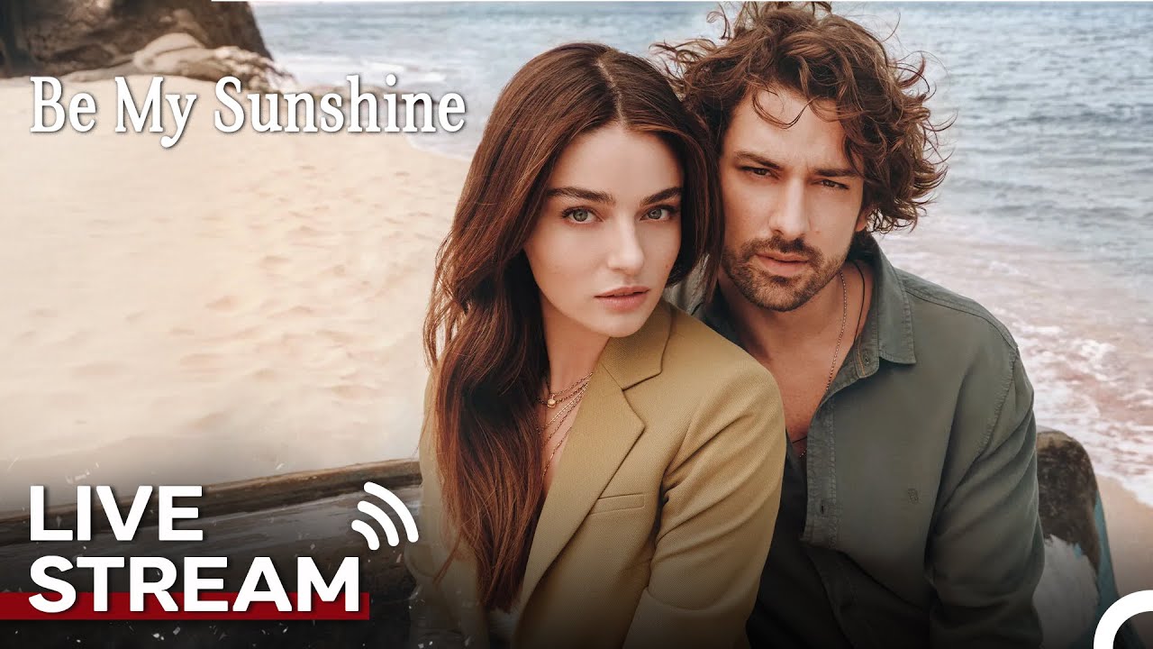 Be My Sunshine All Episodes 24/7 #livestream