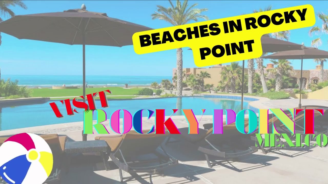 Beaches In Rocky Point Mexico (Puerto Penasco Sonora Mexico)