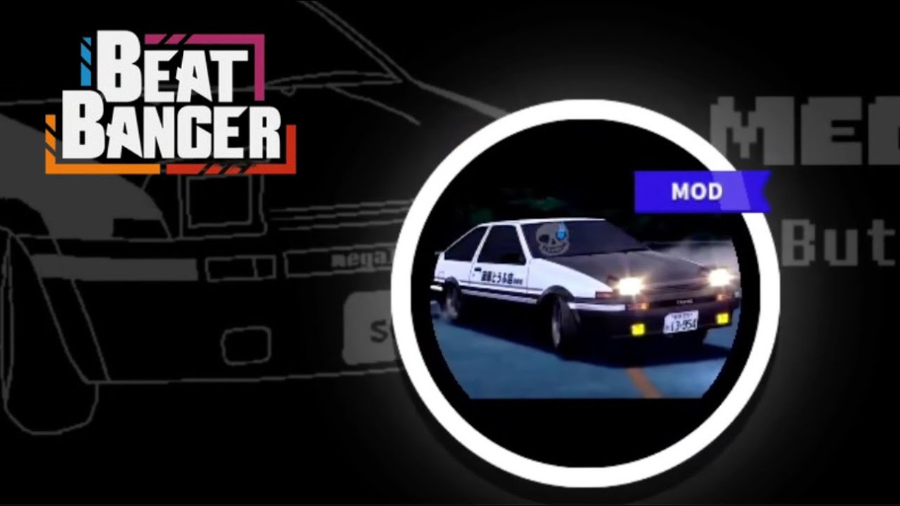 Beat Banger Mods Are Awesome!