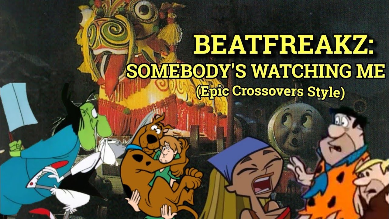 Beatfreakz: Somebody's Watching Me (Epic Crossovers Style)