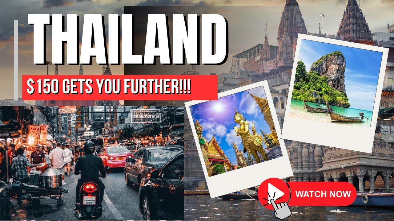 BEAUTIFUL THAILAND - $150 USD in THAILAND Goes FURTHER Than You Think!