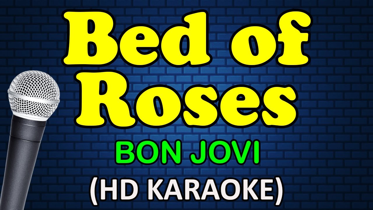 BED OF ROSES - Bon Jovi (HD Karaoke)