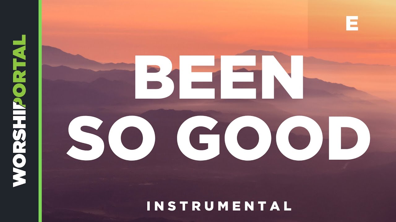 Been So Good - Female Key - E - Instrumental