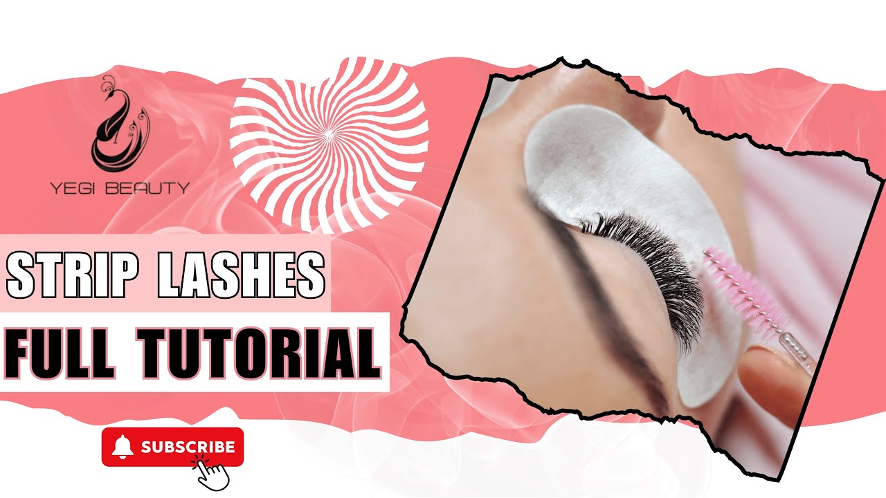 Beginner’s Guide to Applying Strip Lashes: Easy Step-by-Step Tutorial | Yegi Beauty