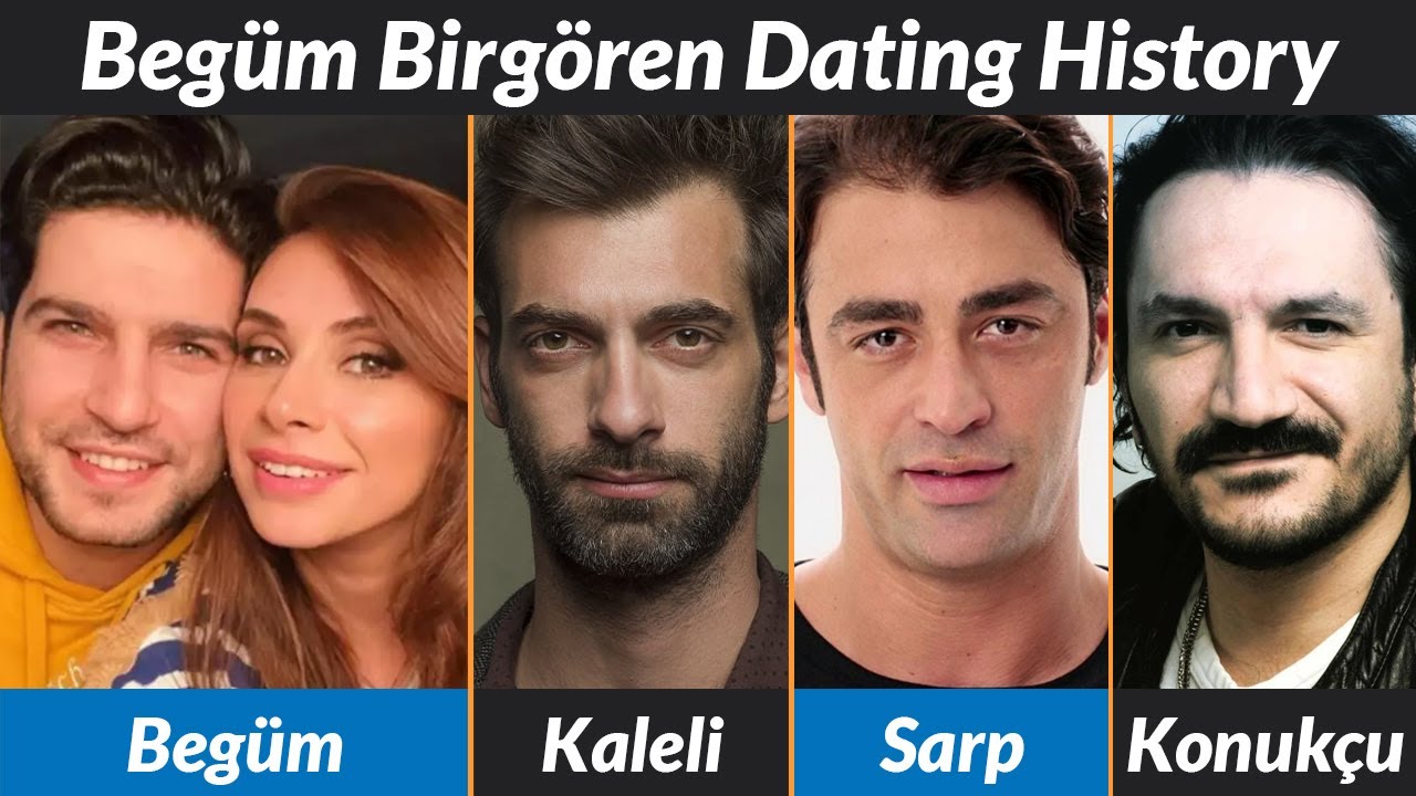 Begüm Birgören Dating History | Begüm Birgören Boyfriends List