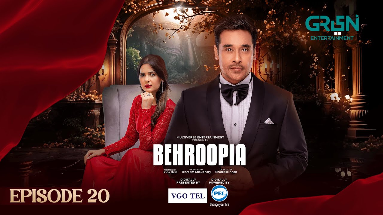 Behroopia Ep 20 (Subtitles) 27th June 2025 - Digitally VGO TEL, PEL - Faysal Q, Madiha i, Nabeel Z
