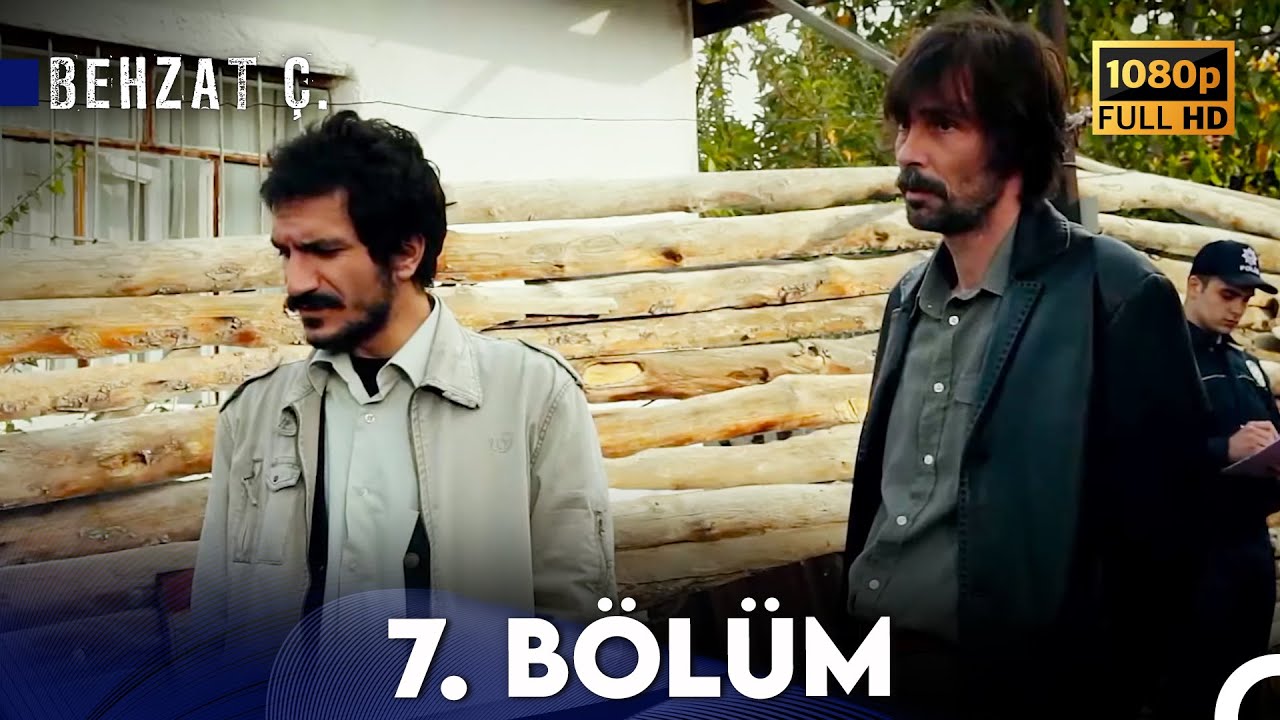 Behzat Ç. - 7. Bölüm HD