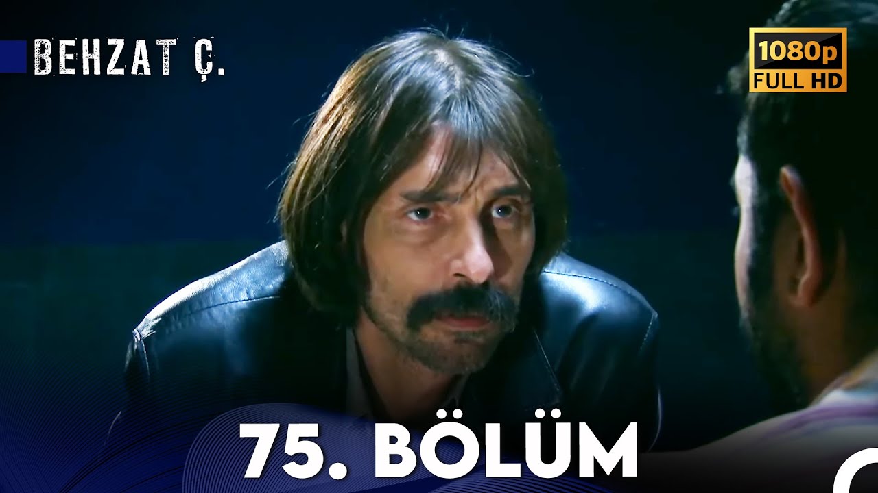 Behzat Ç. - 75. Bölüm HD