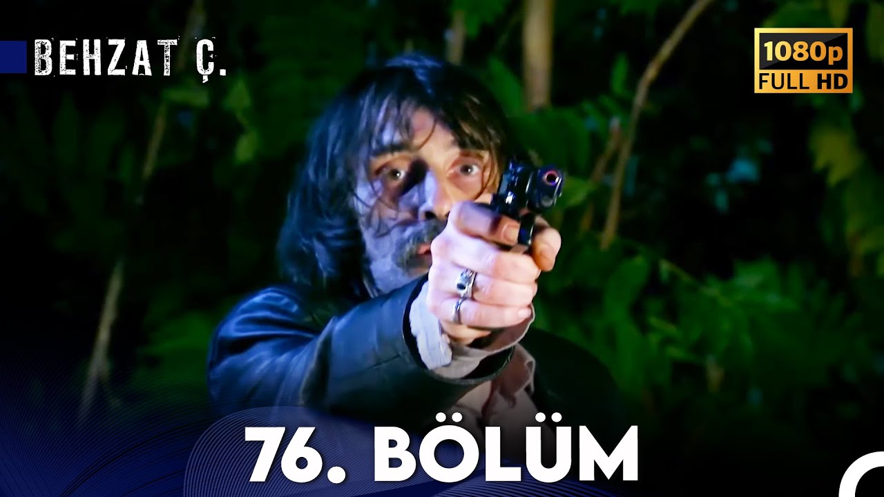 Behzat Ç. - 76. Bölüm HD