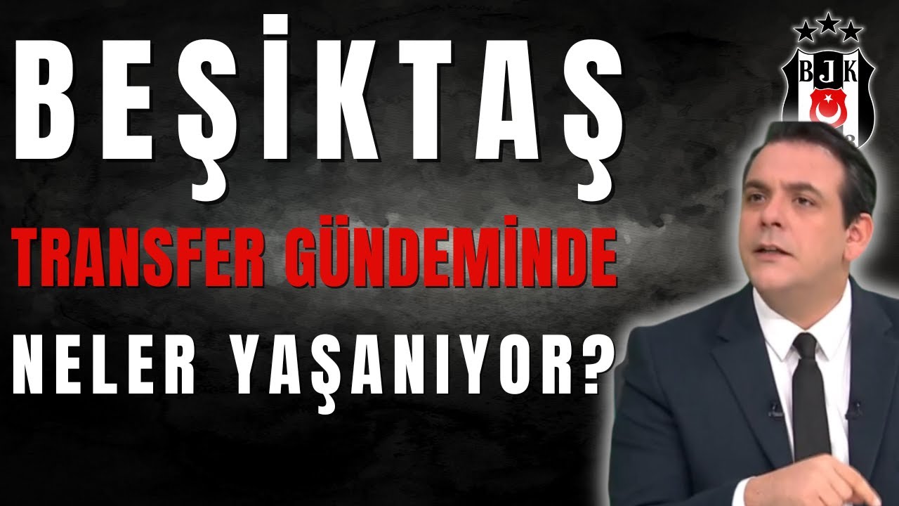 Beşiktaş Transfer Gündeminde Neler Yaşanıyor? Mustafa Korkusuz Paylaştı