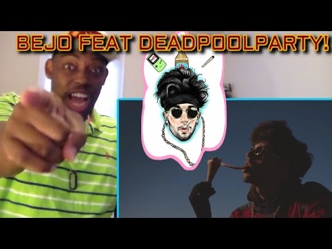 BEJO - AMIGOS DESCONOCIDOS (VIDÉO) FEAT. DEADPOOLPARTY? REACTION!!!