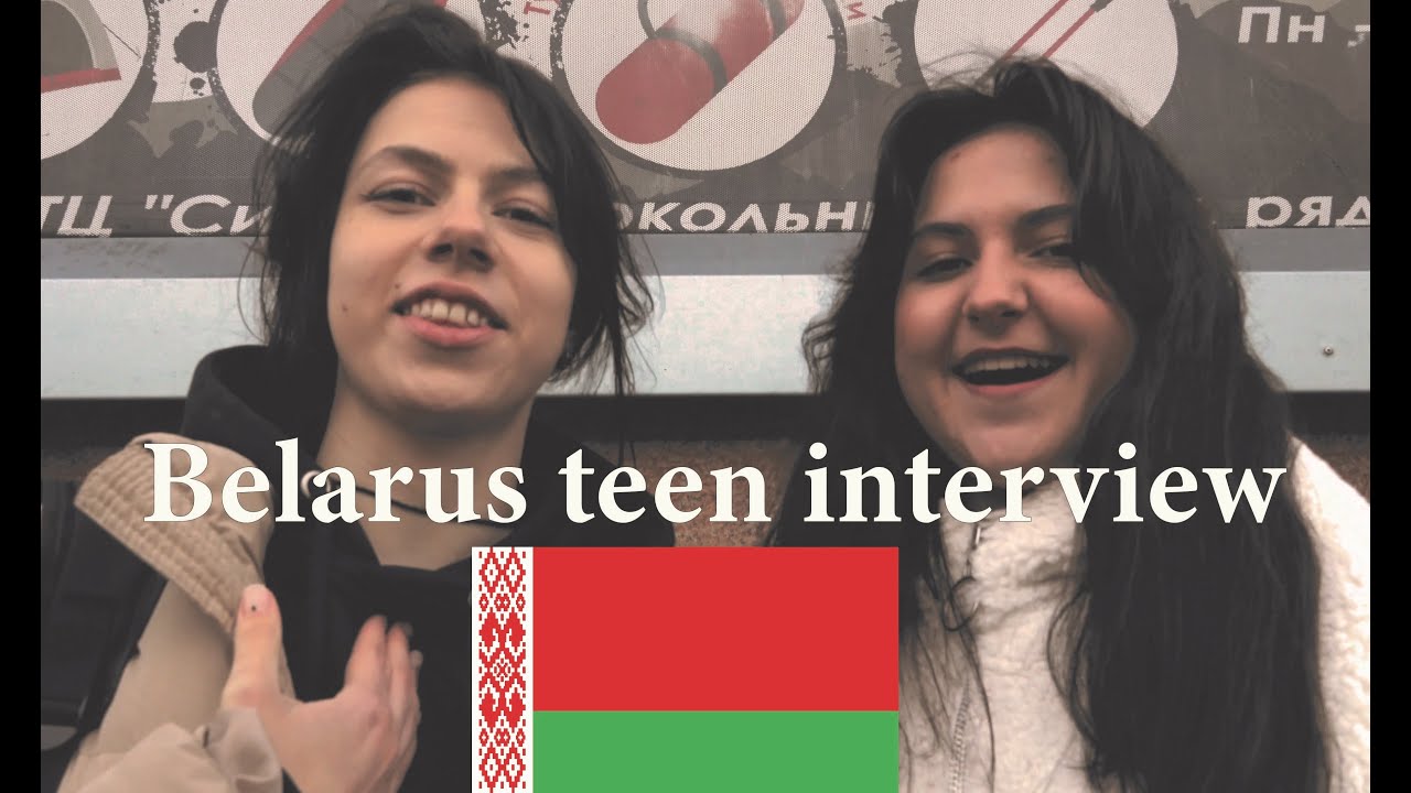 Belarus teen Interview