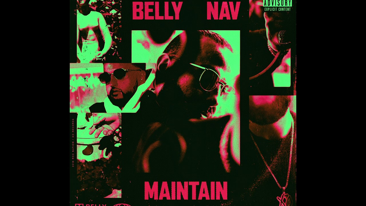 Belly - Maintain (feat. NAV)