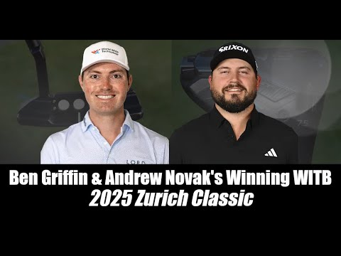 Ben Griffin & Andrew Novak winning WITBs: 2025 Zurich Classic
